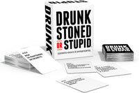 Drunk Stoned or Stupid